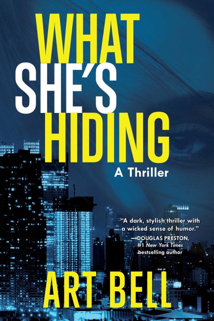 What Shes Hiding: A Thriller