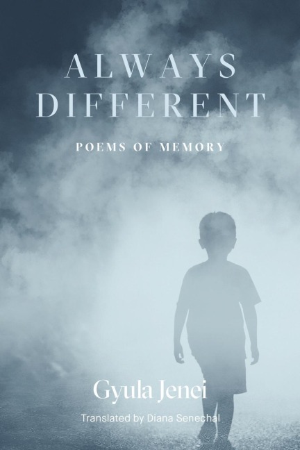 Always Different: Poems of Memory