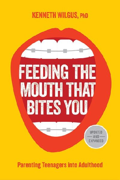 Feeding the Mouth That Bites You: Parenting Teenagers Into Adulthood