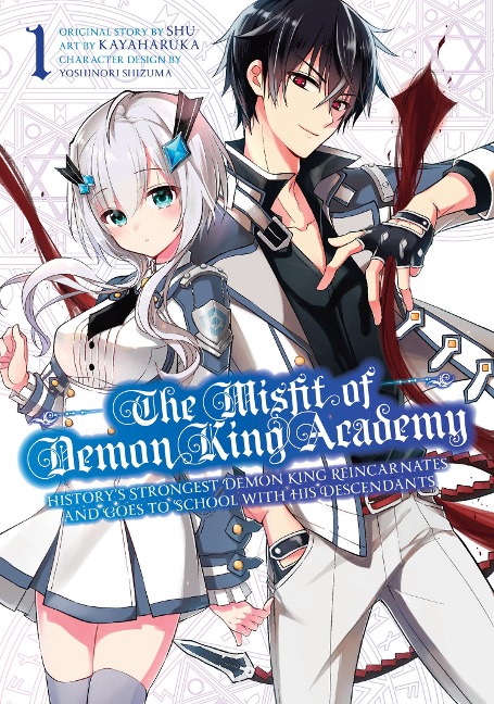 The Misfit of Demon King Academy 1: Historys Strongest Demon King Reincarnates and Goes to School with His Descendants