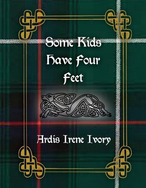 Some Kids Have Four Feet