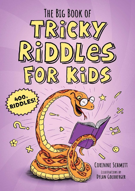The Big Book of Tricky Riddles for Kids: 400+ Riddles!