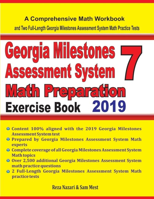 Georgia Milestones Assessment System 7 Math Preparation Exercise Book: A Comprehensive Math Workbook and Two Full-Length Georgia Milestones Assessment System 7 Math Practice Tests