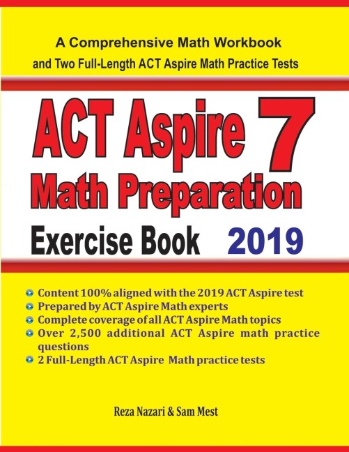 ACT Aspire 7 Math Preparation Exercise Book: A Comprehensive Math Workbook and Two Full-Length ACT Aspire 7 Math Practice Tests