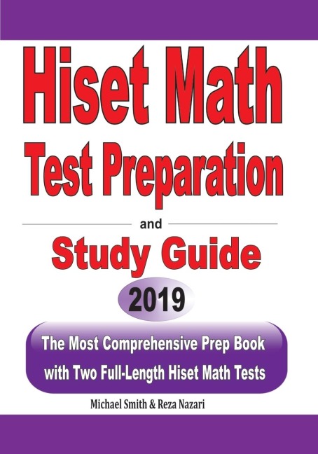HiSET Math Test Preparation and  study guide: The Most Comprehensive Prep Book with Two Full-Length HiSET Math Tests
