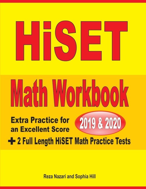 HiSET Math Workbook 2019 & 2020: Extra Practice for an Excellent Score +  2 Full Length HiSET Math Practice Tests