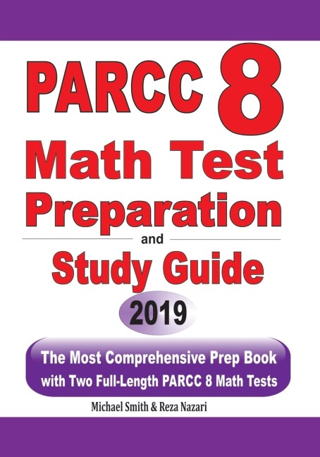 PARCC 8  Math Test Preparation and  study guide: The Most Comprehensive Prep Book with Two Full-Length PARCC Math Tests