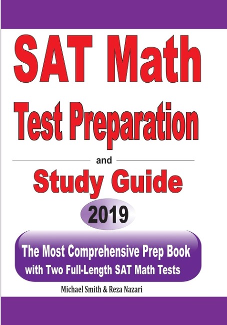 SAT  Math Test Preparation and  study guide: The Most Comprehensive Prep Book with Two Full-Length SAT Math Tests