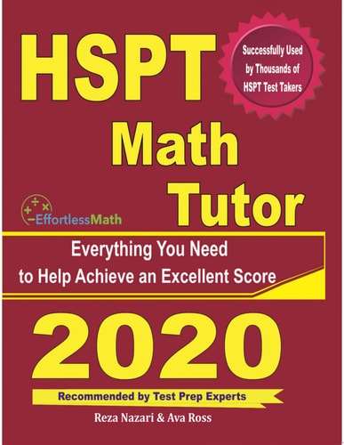 HSPT Math Tutor Everything You Need to Help Achieve an Excellent Score