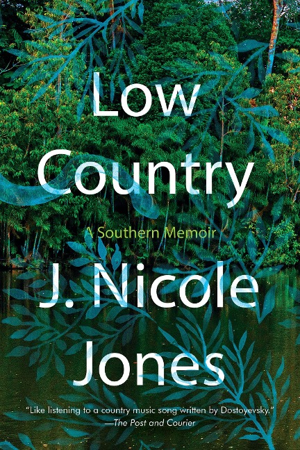 Low Country: A Southern Memoir