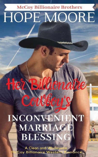 Her Billionaire Cowboys Inconvenient Marriage Blessing