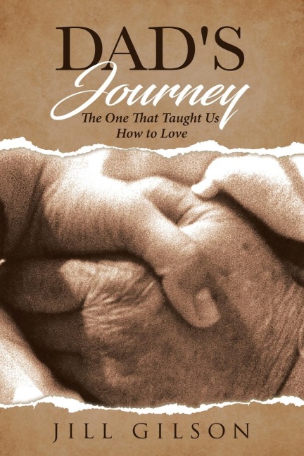 Dads Journey: The One That Taught Us How to Love
