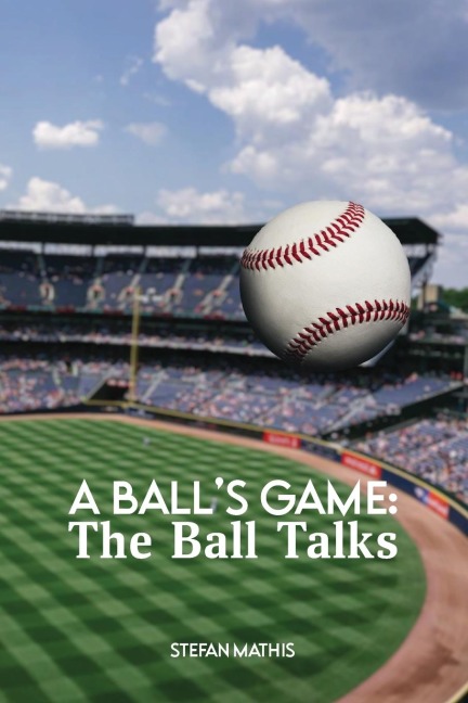 A Balls Game: The Ball Talks