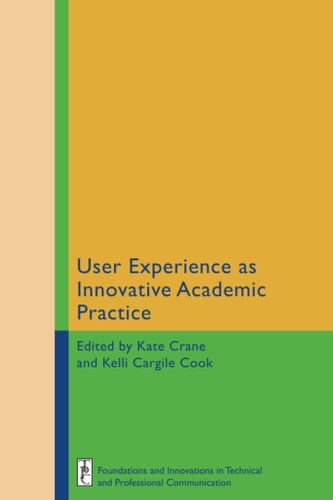 User Experience as Innovative Academic Practice