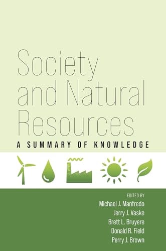 Society and Natural Resources A Summary of Knowledge