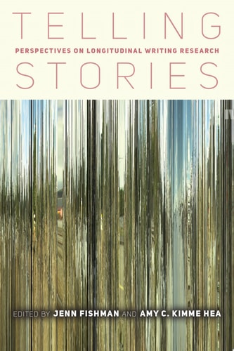 Telling Stories Perspectives on Longitudinal Writing Research