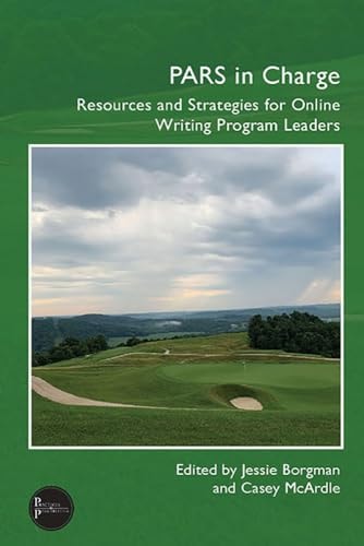 PARS in Charge Resources and Strategies for Online Writing Program Leaders