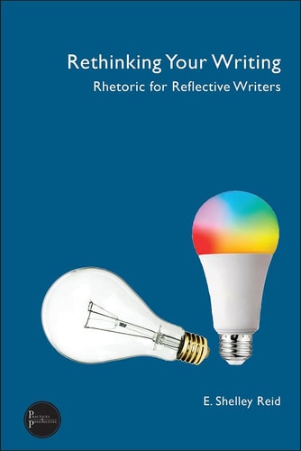 Rethinking Your Writing Rhetoric for Reflective Writers