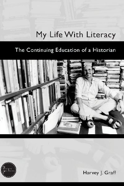 My Life with Literacy: The Continuing Education of a Historian