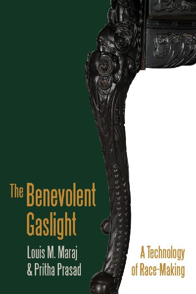 The Benevolent Gaslight: A Technology of Race-Making