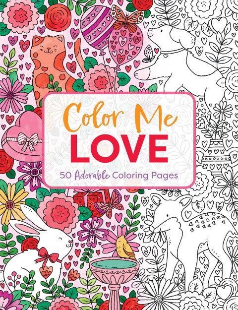 The Color Me Love: A Valentine's Day Coloring Book