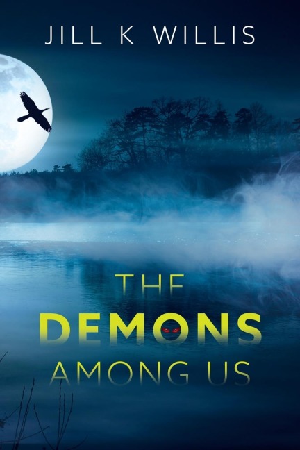 The Demons Among Us: A YA Supernatural Thriller