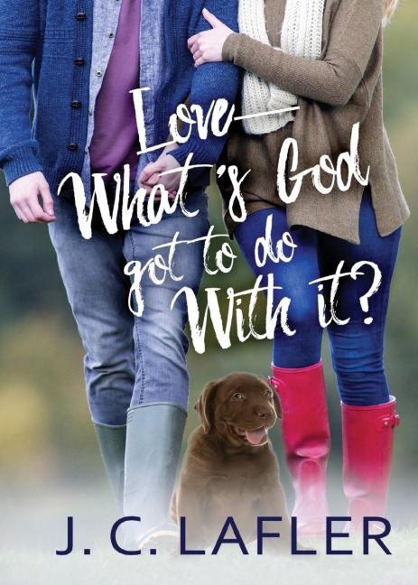 Love-Whats God Got to Do with It?