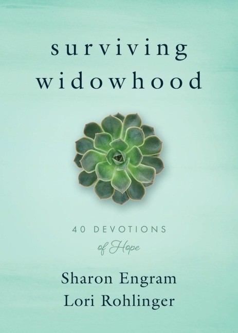 Surviving Widowhood: 40 Devotions of Hope