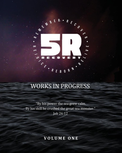 5R Recovery: Works in Progress, Vol. 1: Works in Progress, Volume 1
