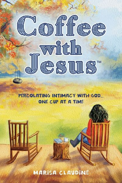 Coffee with Jesus: Percolating Intimacy with God ... One cup at a Time