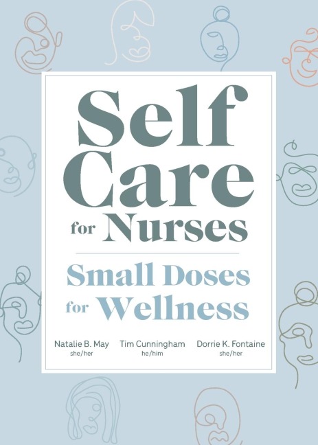Self Care for Nurses: Small Doses for Wellness