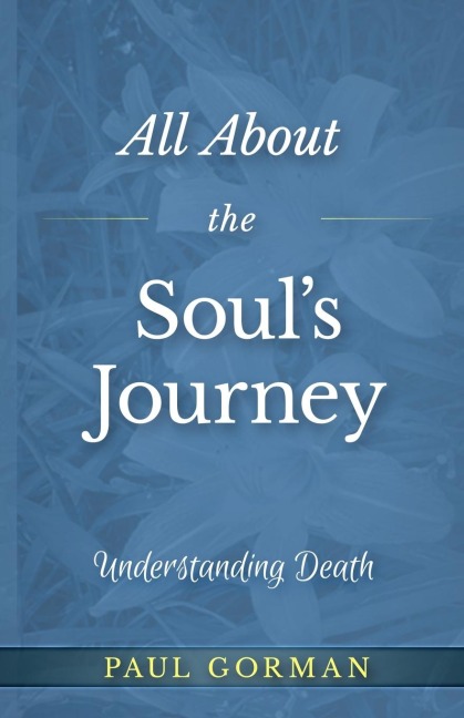 All About the Souls Journey