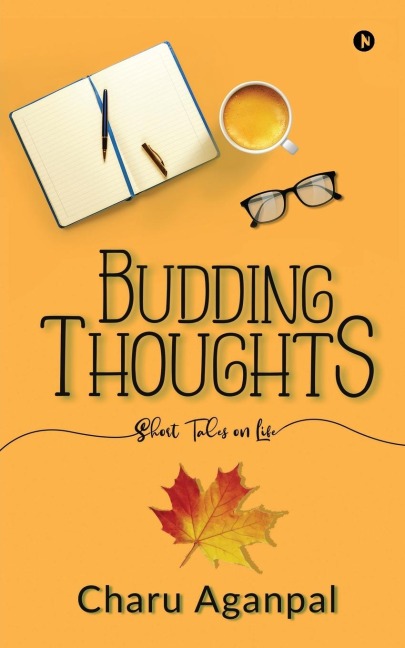 Budding Thoughts: Short Tales on Life