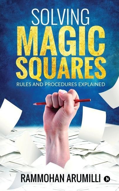 Solving Magic Squares: Rules and Procedures Explained
