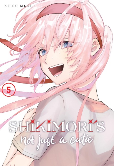 Shikimoris Not Just a Cutie 5