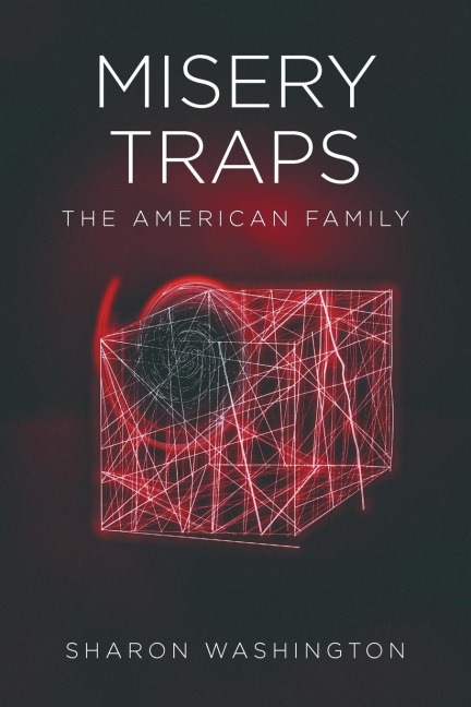 Misery Traps: The American Family