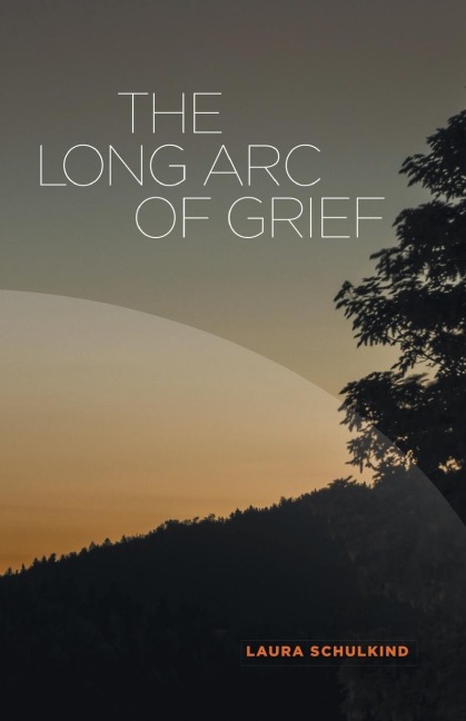 The Long Arc of Grief