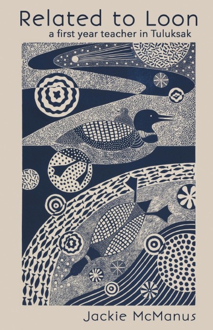 Related to Loon: a first year teacher in Tuluksak