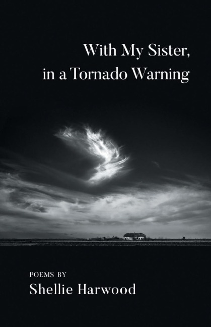 With My Sister, in a Tornado Warning