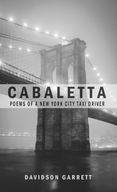 Cabaletta: Poems Of A New York City Taxi Driver