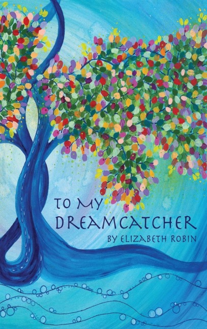 To My Dreamcatcher