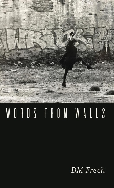 WORDS FROM WALLS