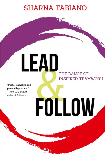 Lead and Follow: The Dance of Inspired Teamwork
