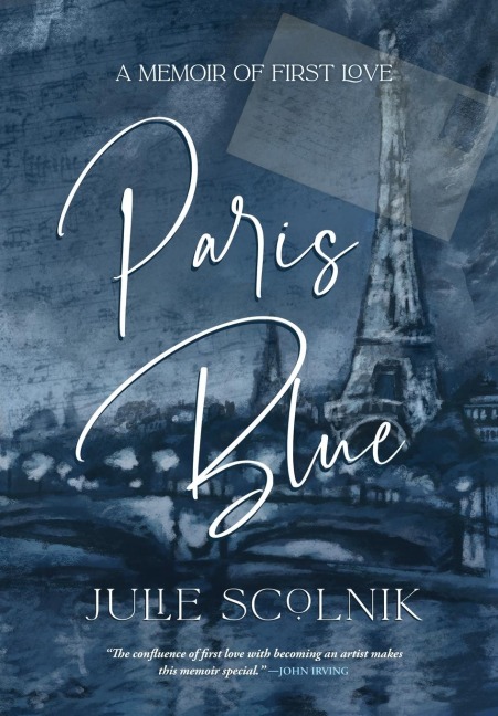 Paris Blue: A Memoir of First Love