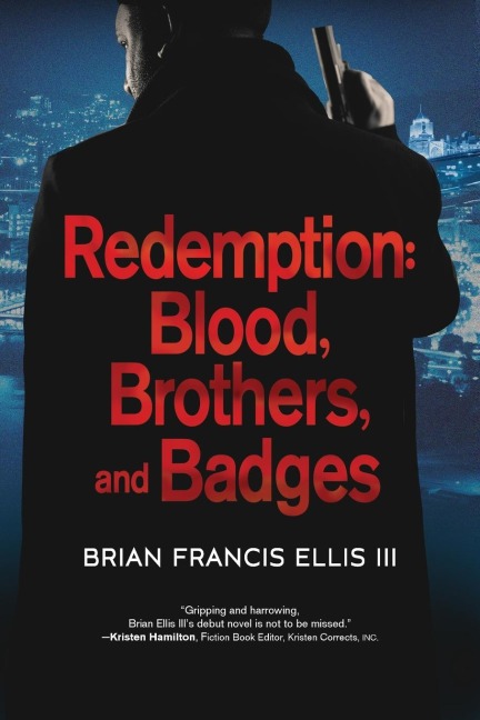 Redemption: Blood, Brothers and Badges