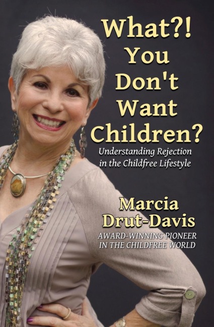 What?! You Dont Want Children?: Understanding Rejection in the Childfree Lifestyle