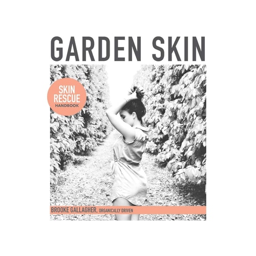 Garden Skin Skin Rescue Handbook
