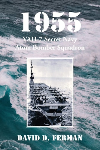 1955 VAH-7 Secret Navy Atom Bomber Squadron