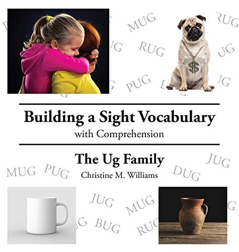 Building a Sight Vocabulary with Comprehension The Ug Family