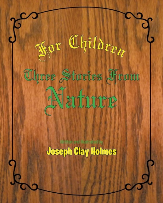 For Children: Three Stories from Nature